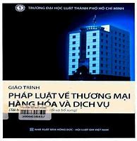 Pháp Luật Thương Mại Hàng Hóa Và Dịch Vụ